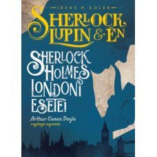 Sherlock, Lupin és én - Sherlock Holmes londoni esetei     14 .95 + 1.95 Royal Mail